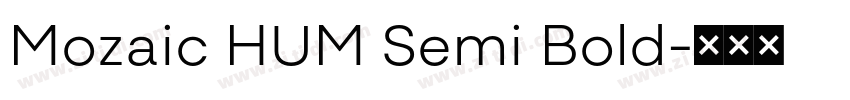 Mozaic HUM Semi Bold字体转换
